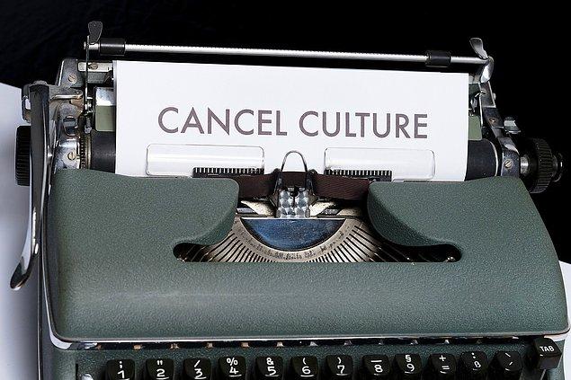 Peki 'cancel culture' tam olarak ne?