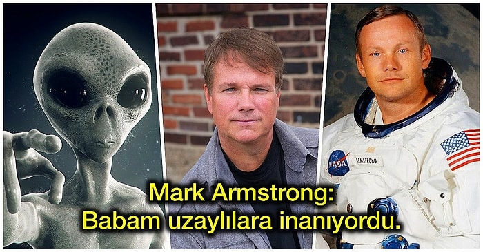 E.T. Gerçek Olabilir mi? Ay'a İlk Adım Atan İnsan Neil Armstrong Uzaylıların Varlığına İnanıyordu!