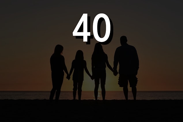 40 yaşında ebeveyn olacaksın!