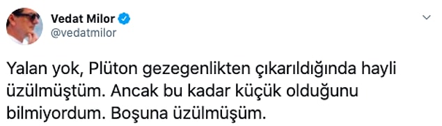 18. Pluton'u üzdünüz ama Sn. Milor...