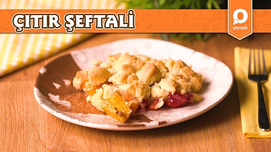 Mevsimin En Lezzetli Meyvesi Şeftali İle Hazırlanan Çıtır Şeftali Nasıl Yapılır?
