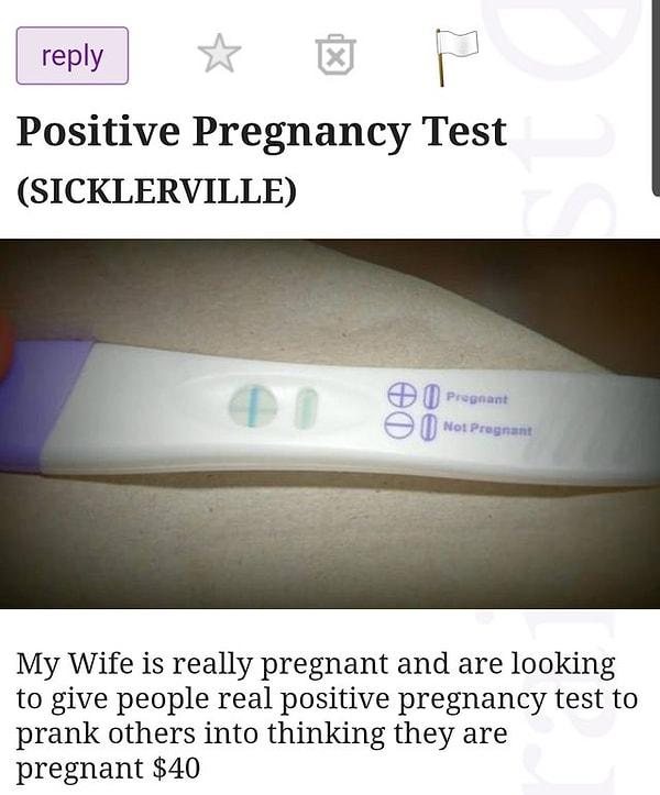 7. Başkaları eşini dostunu şakalayabilsin diye karısının pozitif çıkan hamilelik testini satan ticari zeka! Hem de sadece 40 dolara...