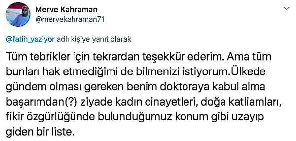 Merve Kahraman'ın doktora başarısını kutlayan Fatih, "Başörtüsü olmasaydı Türkiye gündemine otururdu" sözleriyle algı yaratmaya çalışınca; kendisine Merve'den alnı öpülesi bir cevap gelmişti!
