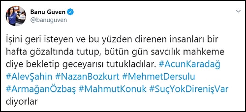 'İşimizi Geri İstiyoruz' Eylemcileri Tutuklandı