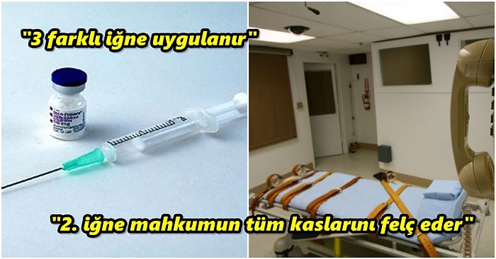 ABD Başta Olmak Üzere Çeşitli Ülkelerde Kullanılan Bir İdam Yöntemi Olan Ölümcül İğnenin Vücutta Yarattığı Etkiler