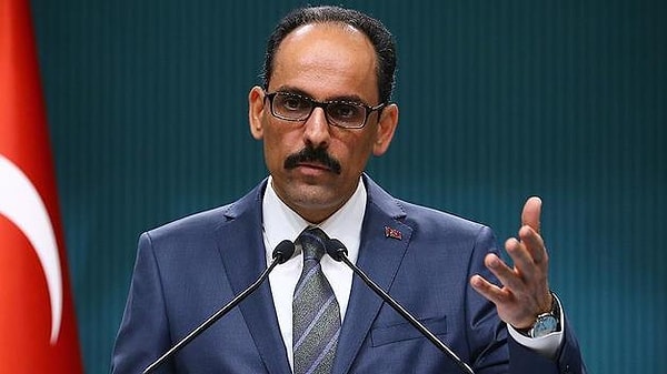 İbrahim Kalın 'Doğu Akdeniz’de Yunanistan’ın tavrıyla yeni bir sürece girdik' demişti.