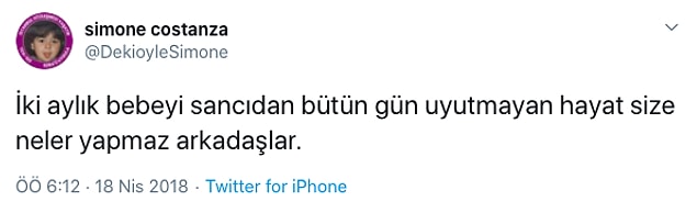 8. “Annesi, gazı var bunun.”