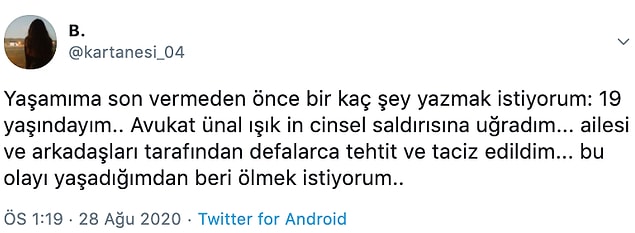 B. isimli kullanıcı, 'yaşamına son vereceğini' söyleyerek maruz kaldığı cinsel saldırı ve tehdidi anlattı...