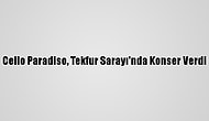 Cello Paradiso, Tekfur Sarayı'nda Konser Verdi