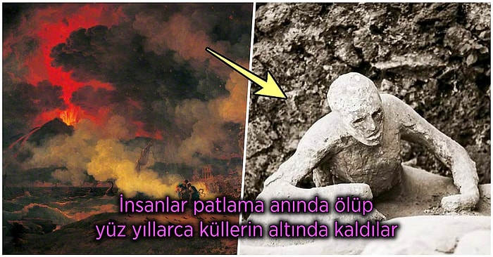 Patlamanın Ardından İki Gün Kül Yağan Pompeii Olayı Hakkında Muhtemelen Daha Önce Hiç Duymadığınız Gerçekler