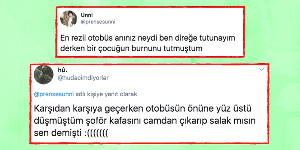 Otobüste Rezil Olup Yerin Dibine Girdikleri Anları Anlatırken Hepimizi Gülme Krizine Sokan 25 Kişi