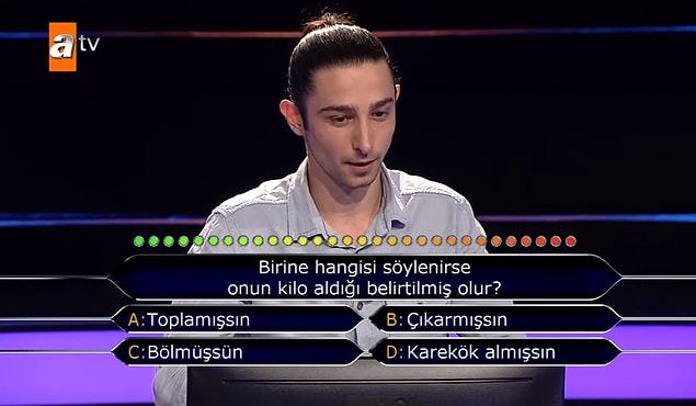 12. Yazılı olmayan kurallardan biri de kilo alan birine karekök almışsın dememektir...
