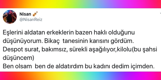 Kimseye Güzellik Borcumuz Yok! Bakımsız, Suratsız, Kilolu Kadınların Aldatılmayı Hak Ettiğini Söyleyen Kişiye Gelen Tepkiler