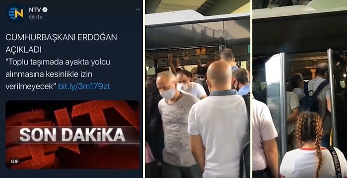 Cumhurbaşkanı Erdoğan'ın 'Toplu Taşımada Ayakta Yolcu Alınmayacak' Açıklamasından 1 Gün Sonra Kaydedilen Üzücü Görüntüler