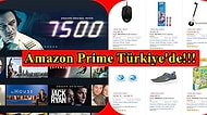 Gözlerimiz Yollarda Kaldı! Uzun Zamandır Beklediğimiz Amazon Prime Muhteşem Avantajlarla Sonunda Türkiye'de!