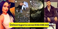 Aleyna Çakır'ı Öldürdüğü İddia Edilen Ümitcan Uygun'un Annesinin Ölümünün Ardından Ortaya Atılan Korkunç İddialar