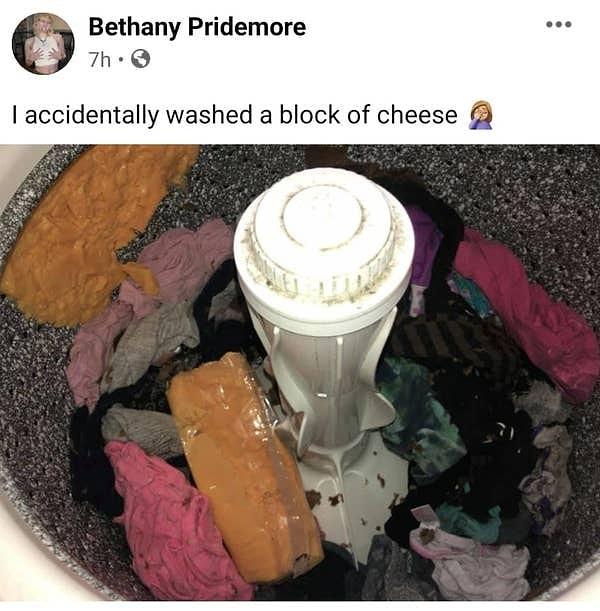 9. "Yanlışlıkla bir kalıp peyniri yıkamışım."