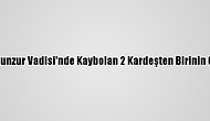Güncelleme - Munzur Vadisi'nde Kaybolan 2 Kardeşten Birinin Cesedi Bulundu