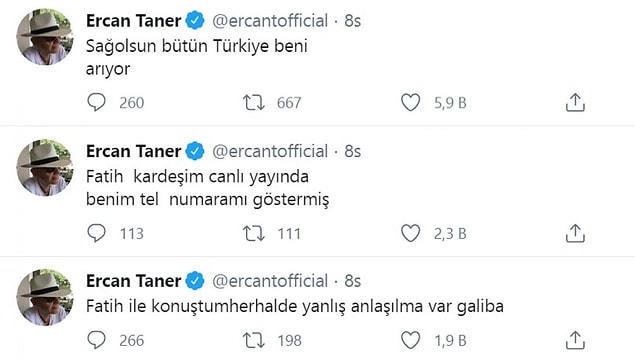Ercan Taner daha sonra ise "Fatih ile konuştum, herhalde yanlış anlaşılma var galiba." diyerek attığı tweet'leri sildi.