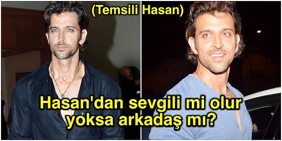 Adı Hasan Olanların ve Hayatında En Az Bir Tane Hasan Tanıyanların Hak Vereceği Hasanlar Analizi