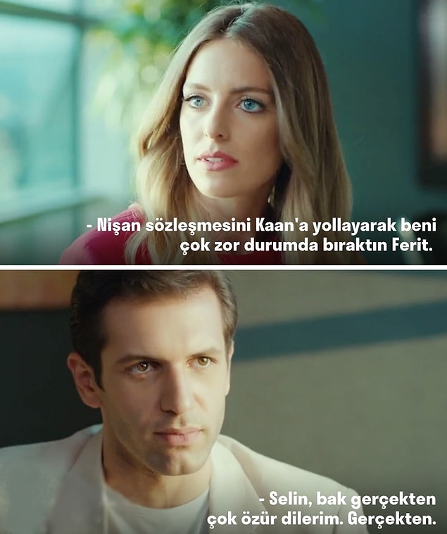 Hatta eski sevgilisi Selin'in, Kaan'ın arkadaşı Ferit ile evlenmesini de bu yüzden istemiyor. Kıza hala aşık olduğu falan yok yani. Korkusu şirketi ele geçirmeleri.