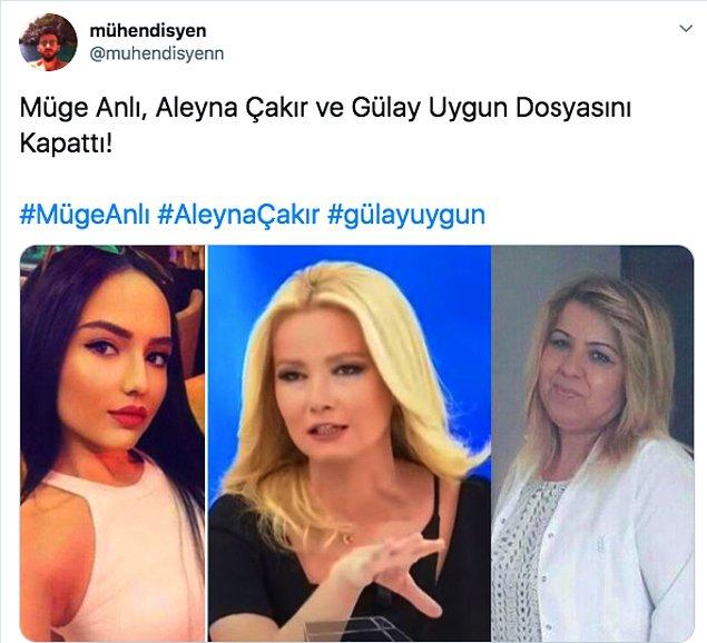 Dün sosyal medyada Müge Anlı'nın Aleyna Çakır ve Gülay Uygun dosyasını kapattığı iddia edildi. Bu söylenti kısa süre sonra neredeyse tüm Türkiye tarafından duyuldu.