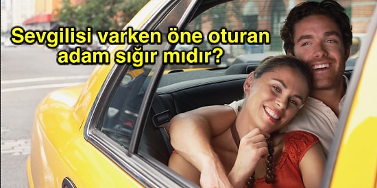 Çift Olarak Binilen Takside Öne Oturan Adamla İlgili Kadınların Bakış Açısı Yeni Bir Tartışma Yarattı