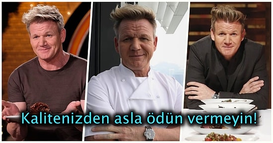 Gordon Ramsay’den Başarıya Ulaşmak İsteyen Herkesin Mutlaka Dikkate Alması Gereken Tavsiyeler