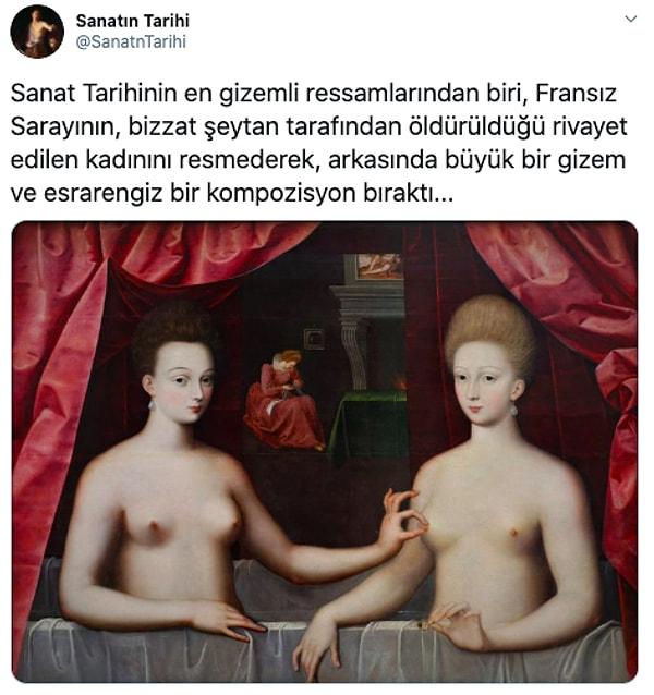 1. Gelin, "Gabrielle d'Estrées ve Kız Kardeşlerinden Biri" tablosunun ilginç hikayesini Sanatın Tarihi'nden öğrenelim.👇