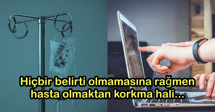 Son Günlerde Koronavirüs Nedeniyle Birçoğumuzun Yaşadığı ‘Nosofobi’ Yani Hastalık Korkusu Hakkında Bilmeniz Gerekenler