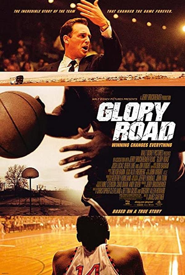 19. Glory Road - Zafere Doğru (2006)