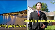 Belirli Bir Ücrete Tâbi Tutulsalar da Aslında Hiç mi Hiç Para Vermek İstemediğimiz 15 Şey