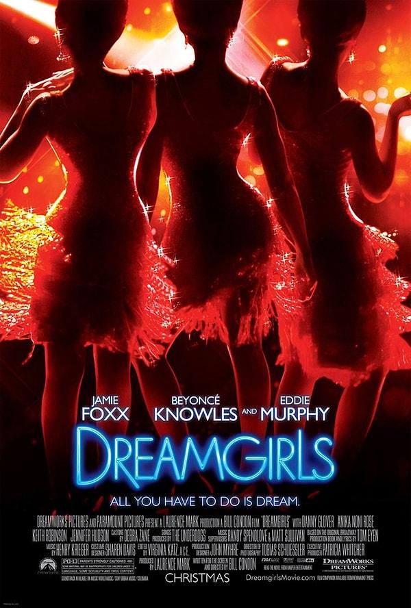 18. Dreamgirls (Rüya Kızlar) - 2006: