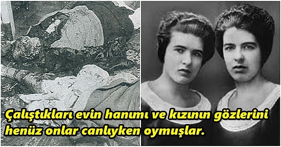 1933 Yılında İşledikleri Cinayet ile Tüm Fransa'yı Bugün Bile Şaşkına Uğratan Papin Kardeşler Olayı