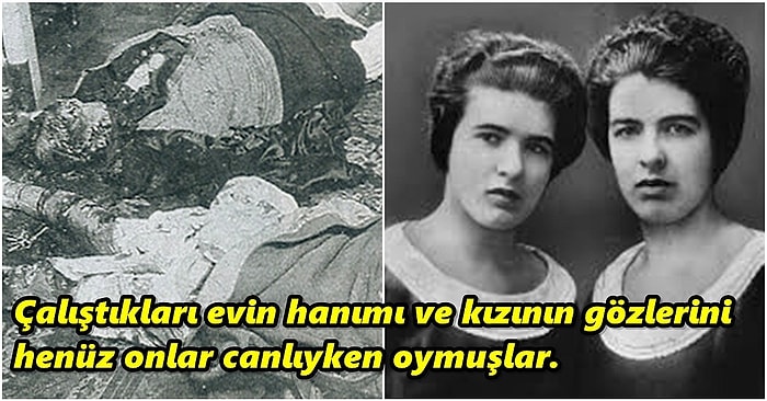 1933 Yılında İşledikleri Cinayet ile Tüm Fransa'yı Bugün Bile Şaşkına Uğratan Papin Kardeşler Olayı