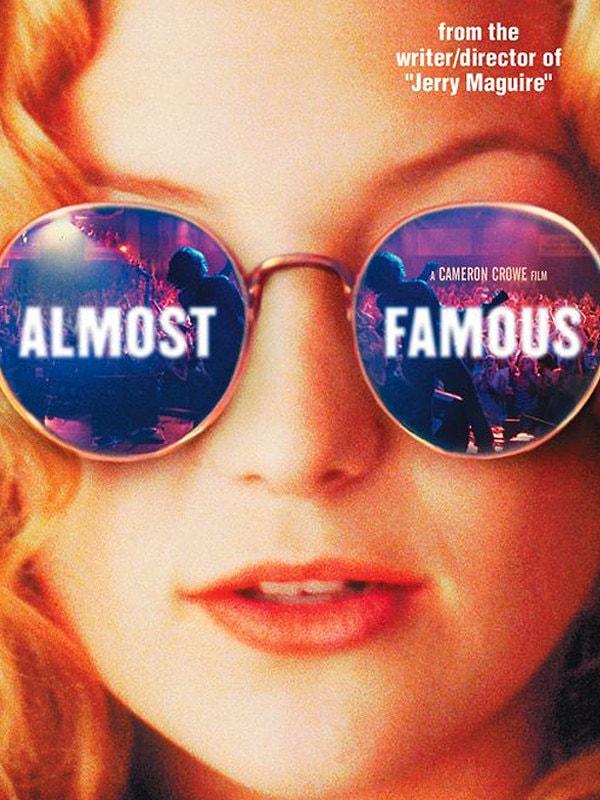 1. Almost Famous (Şöhrete İlk Adım) - 2000: