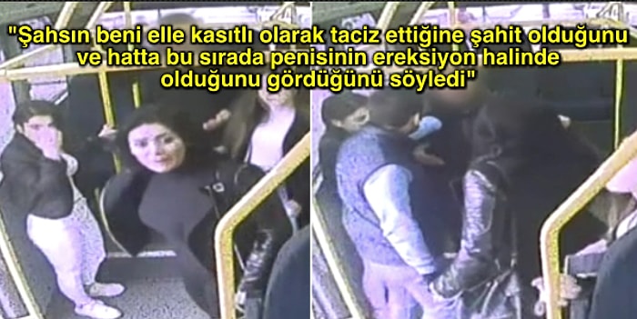 Minibüste Tacize Uğrayan Kadının Yaşadıkları ve Olayı Görenlerin Verdiği Farklı Tepkiler