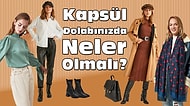 Sonbahar-Kış Sezonu İçin Kapsül Dolabınızda Mutlaka Bulunması Gereken 19 Şık Parça