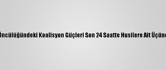 Suudi Arabistan Öncülüğündeki Koalisyon Güçleri Son 24 Saatte Husilere Ait Üçüncü İha'yı Düşürdü