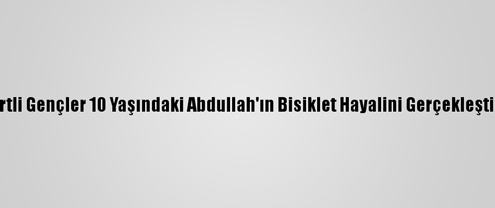 Siirtli Gençler 10 Yaşındaki Abdullah'ın Bisiklet Hayalini Gerçekleştirdi
