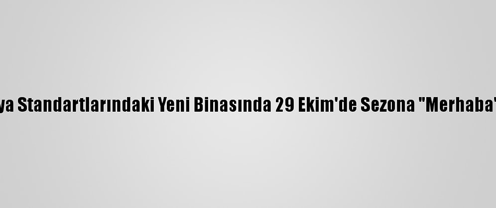 Cso, Dünya Standartlarındaki Yeni Binasında 29 Ekim'de Sezona "Merhaba" Diyecek
