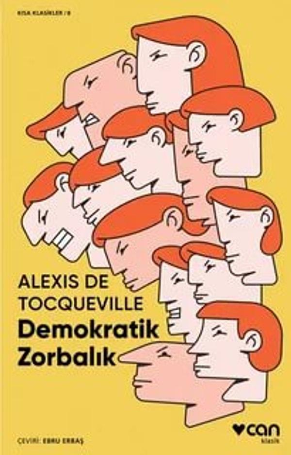 15. Demokratik Zorbalık - Alexis De Tocqueville