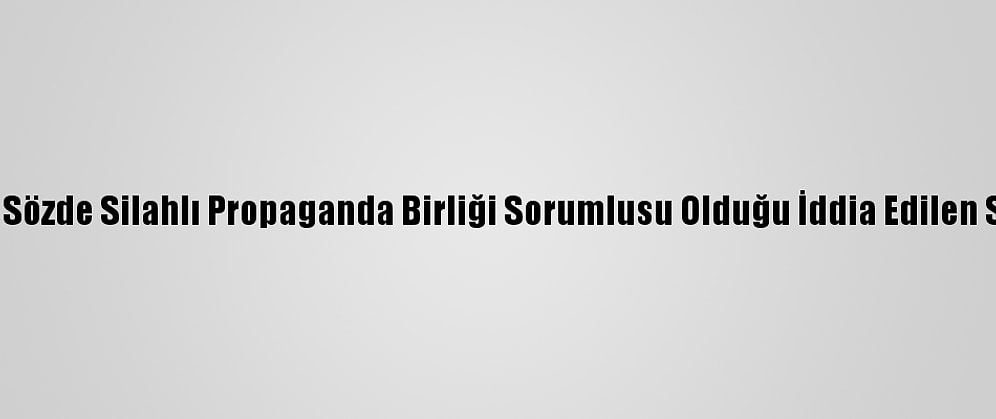 Dhkp/C'nin Sözde Silahlı Propaganda Birliği Sorumlusu Olduğu İddia Edilen Sanığa Ceza
