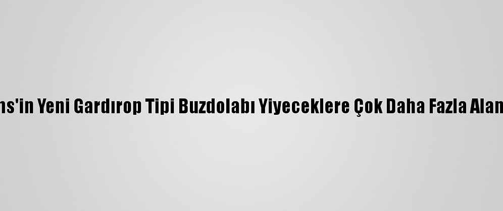 Siemens'in Yeni Gardırop Tipi Buzdolabı Yiyeceklere Çok Daha Fazla Alan Açıyor