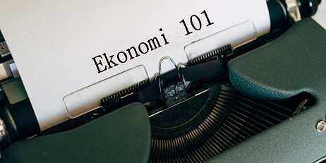 Ekonomi 101: Bu Testi Geçenler Ekonomiye Giriş Dersini Hiç Zorlanmadan Geçebilecek!