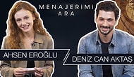 Ahsen Eroğlu ve Deniz Can Aktaş Sosyal Medyadan Gelen Soruları Yanıtlıyor! Menajerimi Ara!