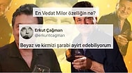 En Vedat Milor Özelliklerini Bir Gurme Titizliğinde Paylaşan Takipçilerimiz