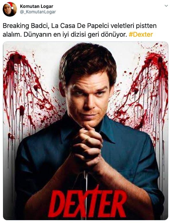 Dexter'ın yeni sezon haberi sosyal medyada da büyük bir ilgi gördü. Eee koskoca bir neslin ekran başına üşüşmesinin müsebbibi Dexter geri dönüyor, daha ne olsun!