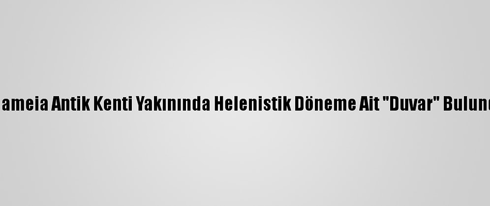 Apameia Antik Kenti Yakınında Helenistik Döneme Ait "Duvar" Bulundu
