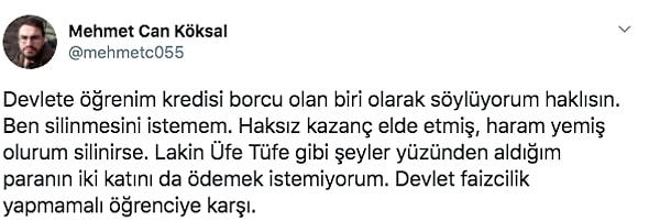 "Silinmesin ama faiz de işlemesin" diyenler de vardı.